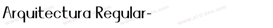 Arquitectura Regular字体转换